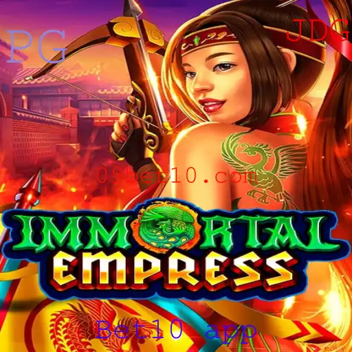 Descubra a Experiência de Jogo com ImmortalEmpress e Bet10 App